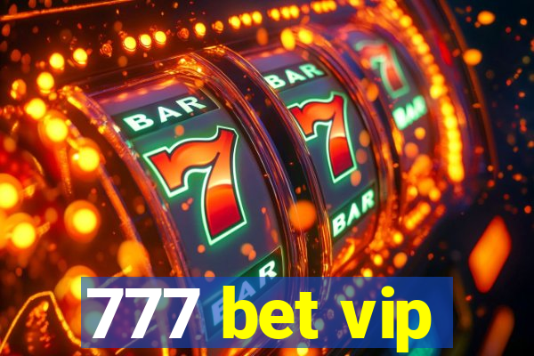 777 bet vip